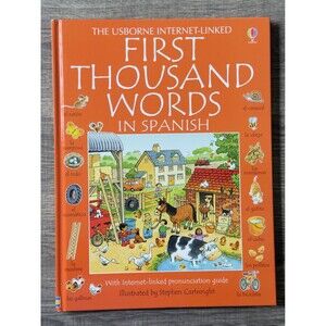 First Thousand Words in Spanish (Usborne Internet-Linked 2013 Hardcover NEW